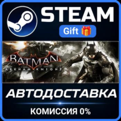 Batman: Arkham Collection Steam Gift СТИМ ГИФТ ПК АВТОДОСТАВКА ПОДАРОК