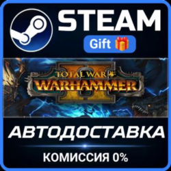 Total War: WARHAMMER II Steam Gift СТИМ ГИФТ ПК АВТОДОСТАВКА ПОДАРОК