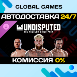 Undisputed - The Problem Child Pack DLC STEAM 🚀АВТО