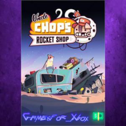 ☀️Uncle Chop’s Rocket Shop XBOX