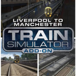 (DLC) Train Simulator: Liverpool-Manchester Route Add-O
