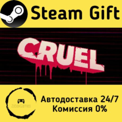 🚀 CRUEL 🤖 Steam Gift Россия ⚡ мгновенно
