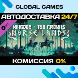 Kingdom Two Crowns: Norse Lands DLC STEAM 🚀АВТО💳0%