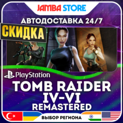 Tomb Raider IV-VI Remastered · PS5 · TR/UA/IN/PL/US · АВТО 24/7 · СКИДКА ДО 27.08