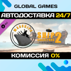 Ship Graveyard Simulator 2 - Warships DLC STEAM 🚀АВТО