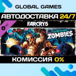 Far Cry® 5 - Dead Living Zombies DLC STEAM   АВТО  0%