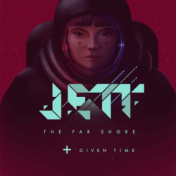 JETT: The Far Shore   Given Time PS4 & PS5