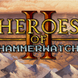 Heroes of Hammerwatch II  ОБНОВЛЕНИЯ  / STEAM АККАУНТ