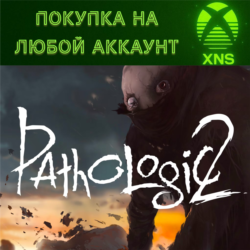 Pathologic 2 (Мор) 💀XBOX   ПК❗На любой аккаунт❗Быстро