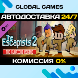 The Escapists 2 - Glorious Regime Prison DLC STEAM АВТО