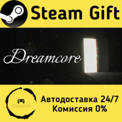 🚀 Dreamcore 🤖 Steam Gift Россия ⚡ мгновенно