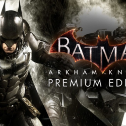 Batman: Arkham Knight Premium Ed (Steam/Ключ/Весь Мир)