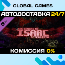 The Binding of Isaac: Afterbirth DLC STEAM   АВТО  0%