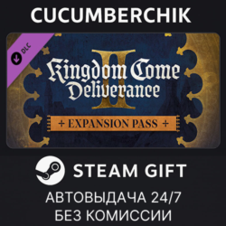 Kingdom Come: Deliverance II Expansion Pass✅STEAM GIFT AUTO✅RU МИР