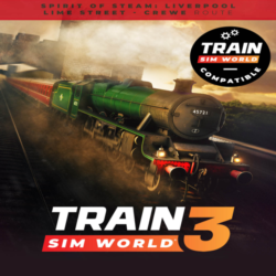 🔴 Train Sim World® 4 Compatible: Spirit of Steam: Live