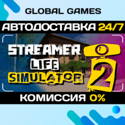 Streamer Life Simulator 2 STEAM GIFT 🚀АВТО💳0%