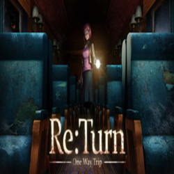 Re:Turn - One Way Trip (Steam ключ / РФ Весь Мир)