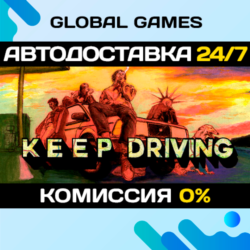Keep Driving STEAM GIFT 🚀АВТОДОСТАВКА💳0%