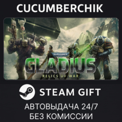 Warhammer 40,000: Gladius - Relics of War STEAM GIFT AUTO RU МИР