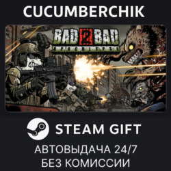 Bad 2 Bad: Apocalypse STEAM GIFT AUTO RU МИР