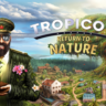 Tropico 6 Return to Nature (steam key) DLC