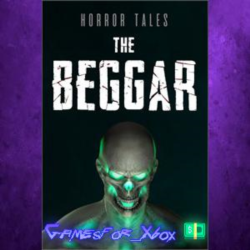 ☀️HORROR TALES The Beggar XBOX