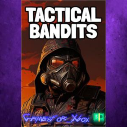 ☀️TACTICAL BANDITS XBOX