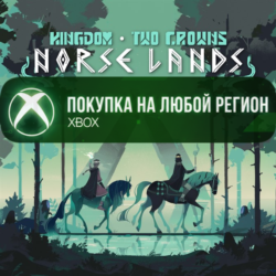 Kingdom Two Crowns: Norse Lands XBOX Любой Регион