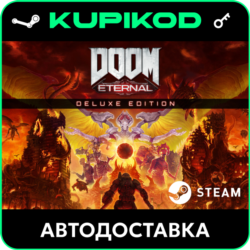 DOOM Eternal  Steam  Deluxe Edition  РФ СНГ