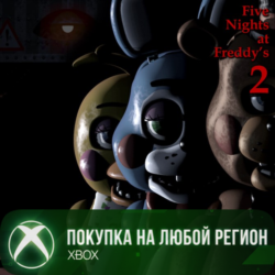 Five Nights at Freddy's 2 XBOX На Любой Регион