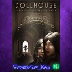 ☀️Dollhouse Behind the Broken Mirror XBOX