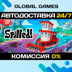 Spilled! STEAM GIFT 🚀АВТОДОСТАВКА💳0%