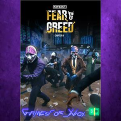 ☀️PAYDAY 3 Chapter 4 - Fear & Greed XBOX DLC