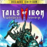 🟢Tails of Iron 2: Whiskers of Winter - Deluxe Ed🟢Xbox
