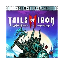 🟢Tails of Iron 2:Whiskers of Winter-Deluxe Upgr🟢Xbox