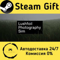 🚀 Lushfoil Photography Sim 🤖 Steam Gift Россия ⚡ мгновенно