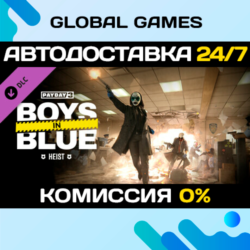 PAYDAY 3: Boys in Blue Heist DLC STEAM   АВТО  0%