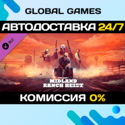 PAYDAY 2: Midland Ranch Heist DLC STEAM   АВТО  0%
