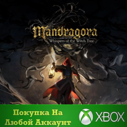 Mandragora: Whispers of the Witch Tree XBOX На Любой ак