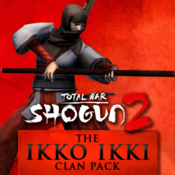 РФ/GLOBAL    TOTAL WAR: SHOGUN 2 - THE IKKO IKKI CLAN
