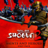 РФ/GLOBAL    TOTAL WAR: SHOGUN 2 SAINTS AND HEROES UNIT