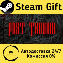 🚀 Post Trauma 🤖 Steam Gift Россия ⚡ мгновенно