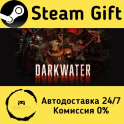 🚀 Darkwater 🤖 Steam Gift Россия ⚡ мгновенно