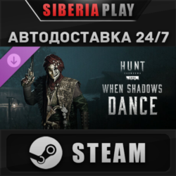 Hunt: Showdown - When Shadows Dance DLC ✅ STEAM ✅ АВТО