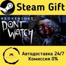 🚀 BrokenLore: DON'T WATCH 🤖 Steam Gift Россия ⚡ мгновенно