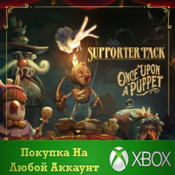 Once Upon A Puppet - Supporter Pack XBOX На Любой акк