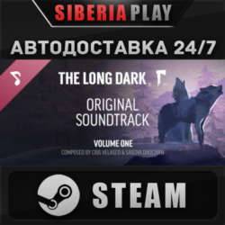 Music for The Long Dark - Volume One DLC   STEAM   АВТО
