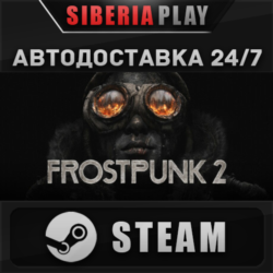Frostpunk 2 STEAM АВТО RU/UA/KZ/СНГ