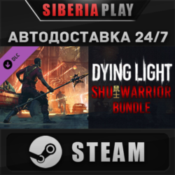Dying Light - SHU Warrior Bundle DLC STEAM RU/UA/KZ/СНГ