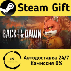 🚀 Back to the Dawn 🤖 Steam Gift Россия ⚡ мгновенно